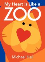 My Heart is Like a Zoo book cover, by Michael Hall