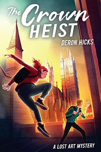 The Crown Heist by Deron Hicks