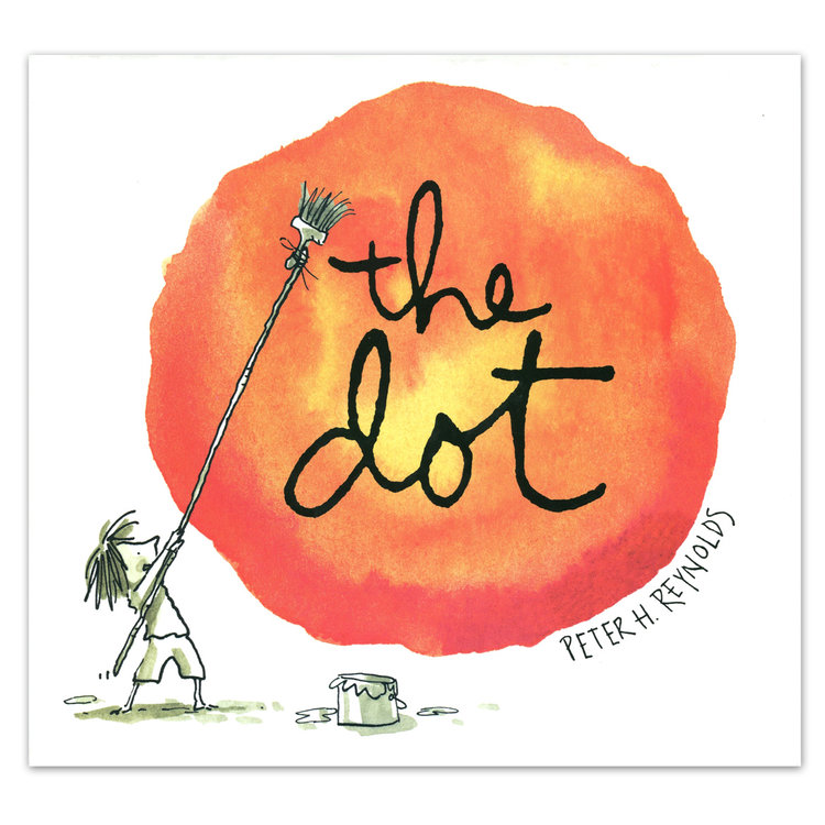 The book cover of The Dot by Peter Reynolds -- a child with a long paintbrush painting a large circle