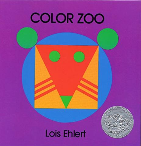 Cover of the book Color Zoo by Lois Ehlert, with an animal face made from brightly colored shapes.